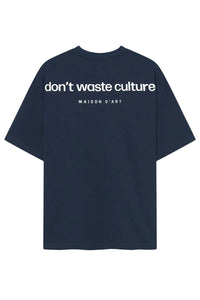 Don't Waste Culture T-Shirt Cleo D-Blue